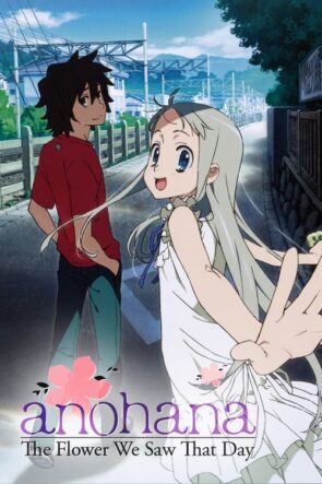 AnoHana The Flower We Saw That Day