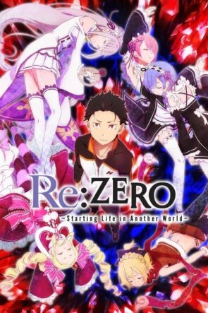 ReZERO -Starting Life in Another World-