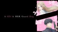 A Girl & Her Guard Dog izle