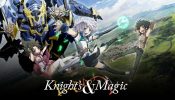Knight’s & Magic izle