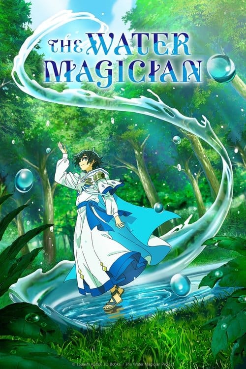 The Water Magician : 1.Sezon 1.Bölüm